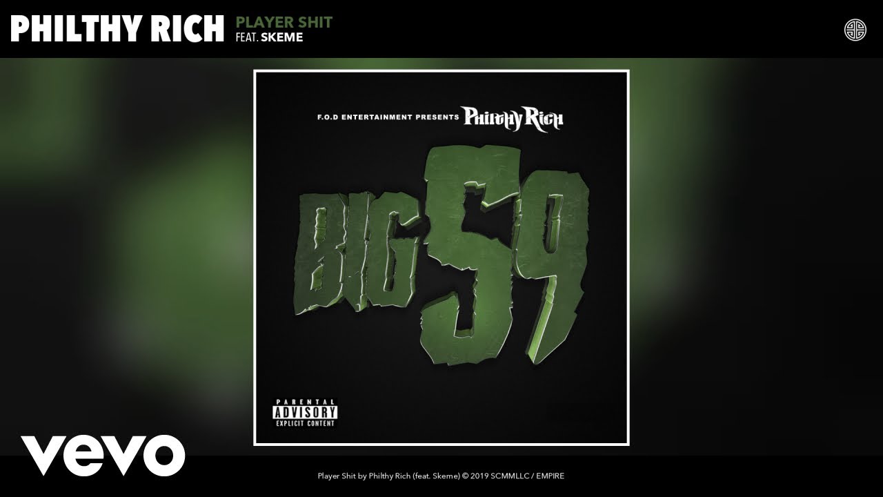 Philthy Rich - Player Shit ft. Skeme (Audio)