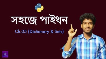 Python Dictionary & Sets || Explained in Bengali || সহজে পাইথন || Tech 5W1H