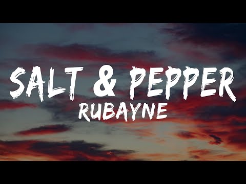 Rubayne - Salt \u0026 Pepper (Lyrics) [7clouds Release]