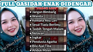 Full Qasidah, Nice to Listen to - Voc. Dhesy Fitriani
