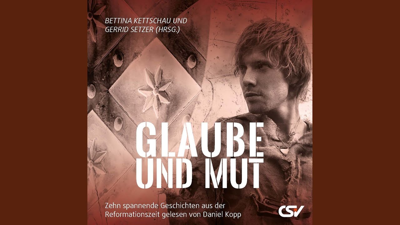 Kapitel 6 - Glaube und Mut