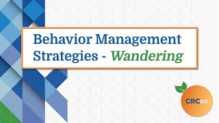Behavior Management Strategies - Wandering