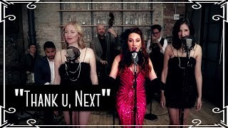 "Thank U, Next" (Ariana Grande) 1920s Cover by Robyn Adele (feat. Vanessa Dunleavy & Sarah Krauss) chords