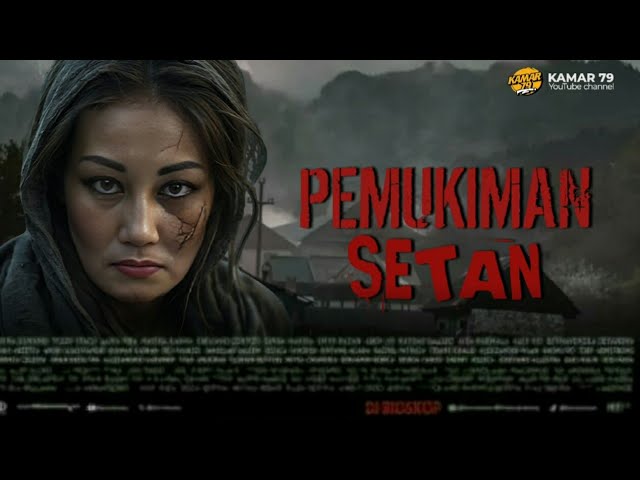 film horor indonesia terbaru 2024 PEMUKIMAN SETAN #filmhororterbaru2024 #filmhoror class=