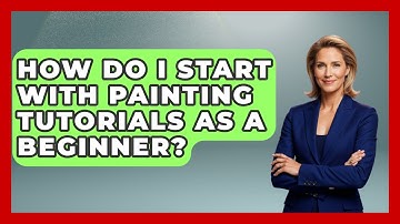 How Do I Start With Painting Tutorials as a Beginner? | The Virtual Art Desk News