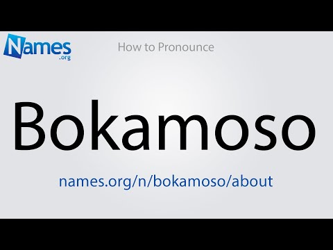 How to Pronounce Bokamoso