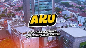 AKU - GHUFRON MUKTI