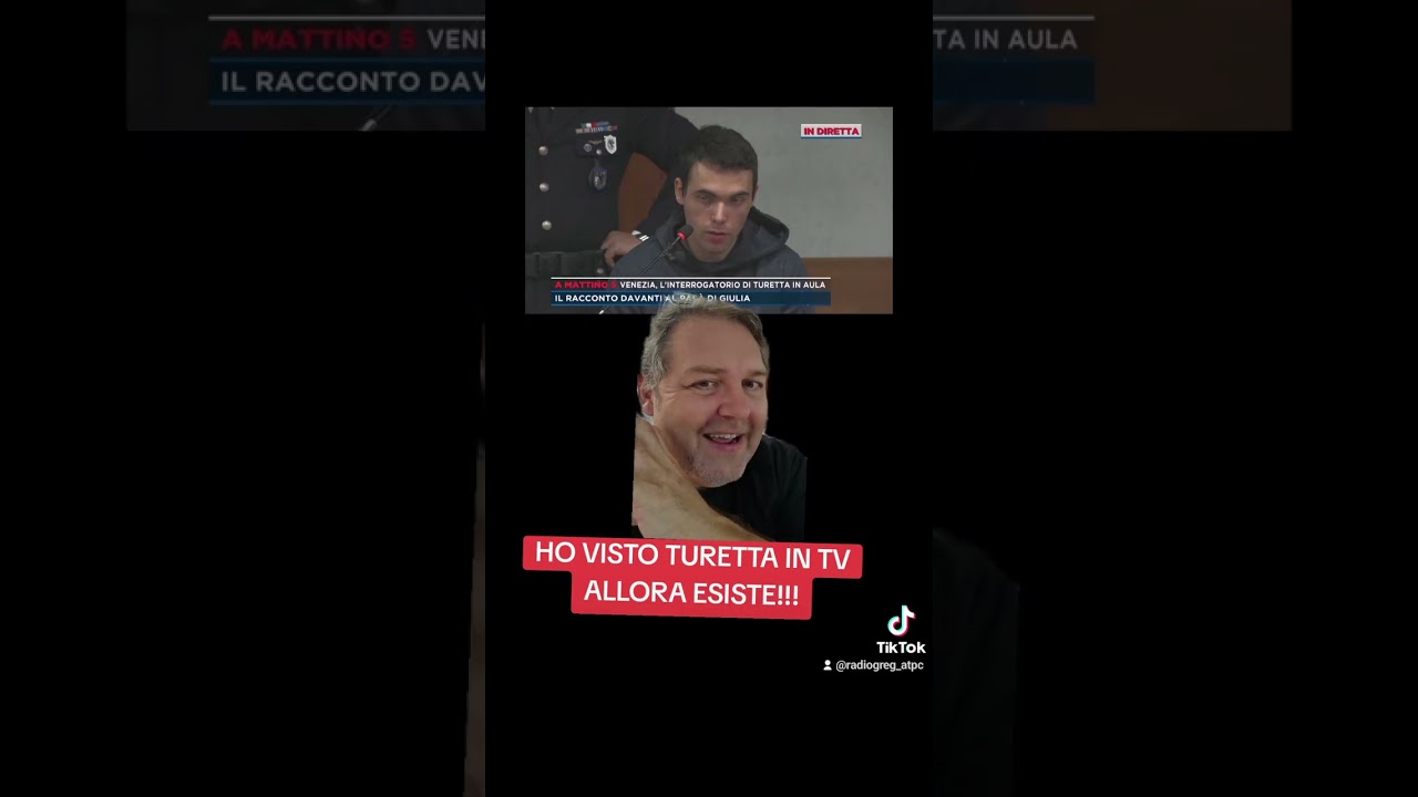 HO VISTO TURETTA IN TV ALLORA ESISTE!!!