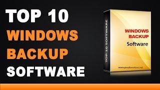 Best Windows Backup Software - Top 10 List