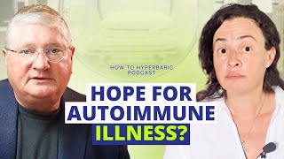 Can Hyperbaric Oxygen Therapy Really Treat Autoimmune Disease? | Dr. Paul Anderson