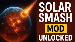Solar Smash Mod APK  | Unlimited Power & Planet v2.6.5  | Best Version Download Now! screenshot 2