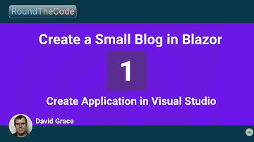 Create a Small Blog in Blazor - Part 1 - Create Application in Visual Studio