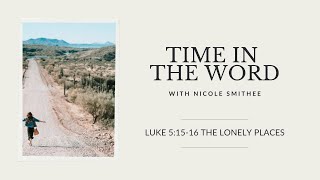 The Lonely Places: Luke 5:15-16