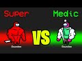 SUPER MEDIC vs SUPER IMPOSTER in Among Us