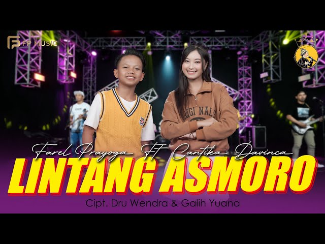 LINTANG ASMORO - FAREL PRAYOGA FEAT CANTIKA DAVINCA class=