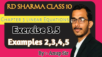 Ex 3.5 Examples 2,3,4,5 | Chapter 3 rd sharma | Ch 3 rd sharma class 10 | rd sharma class 10