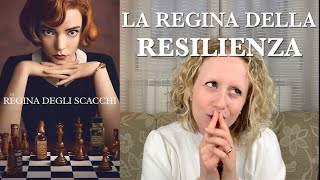 La regina degli scacchi o la regina della resilienza?