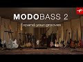 MODO BASS 2 - Expand your grooves - The first physically modeled electric bass goes next level