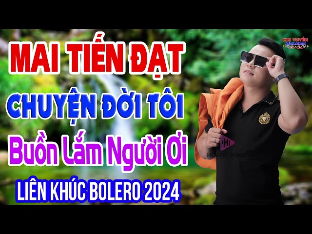 Lk Rumba MAI TIẾN ĐẠT, CHUYỆN ĐỜI TÔI, Nhạc Tuyển Chọn Hay Nhất 2024, Nhạc Nghe Hay Dễ Ngủ class=