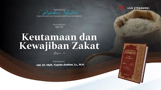 Kitab Riyadhus Shalihin, Bab 216 | Keutamaan dan Kewajiban Zakat Bag. 5