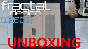 Fractal Design Core 1000 Unboxing