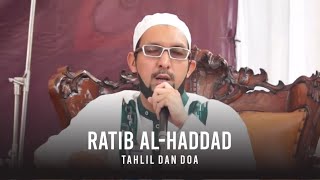 Ratib Al Haddad, Tahlil dan Doa - Habib Husein bin Ismail Ba'alawi