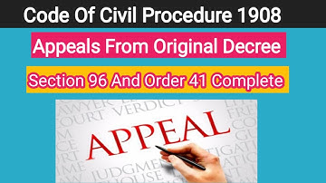 Appeals _ Section 96 And Order 41 Complete | Appeals From original Decree | Cpc 1908