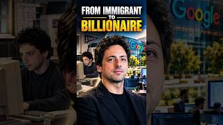 From immigrant to Google billionaire.Sergey Brin's journey proves that one idea can change the world