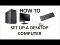 Computer Fundamentals - Setting Up a Computer - How to Set a Desktop Computers and How to Plug In PC