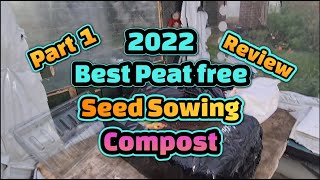 2022 best peat free seed sowing compost review part 1