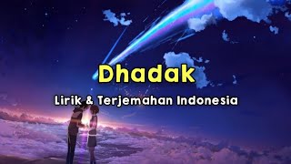 Dhadak | Dhadak | Lirik & Terjemahan Indonesia