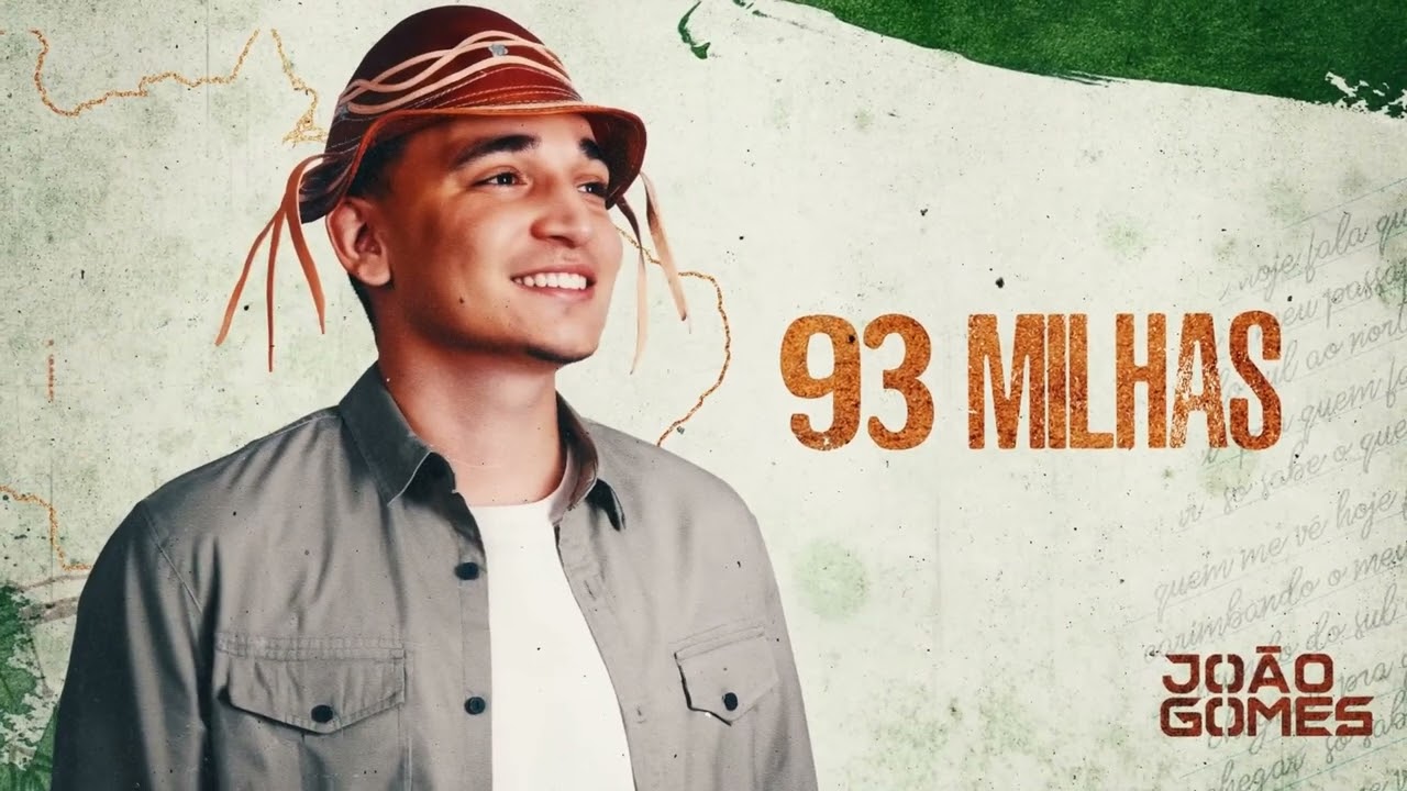 93 MILHAS - João Gomes (De Norte A Sul)