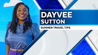 Summer Travel Tips With Dayvee Sutton