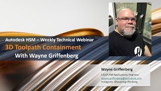 Weekly HSM Technical Webinar - 3D Toolpath Containment