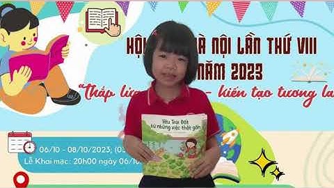 Đoàn Khánh Linh - Lớp 1A9 TH Lĩnh Nam - Cuộc thi Đại sứ văn hóa đọc 2023