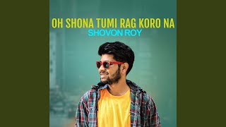 Oh Shona Tumi Rag Koro Na screenshot 5