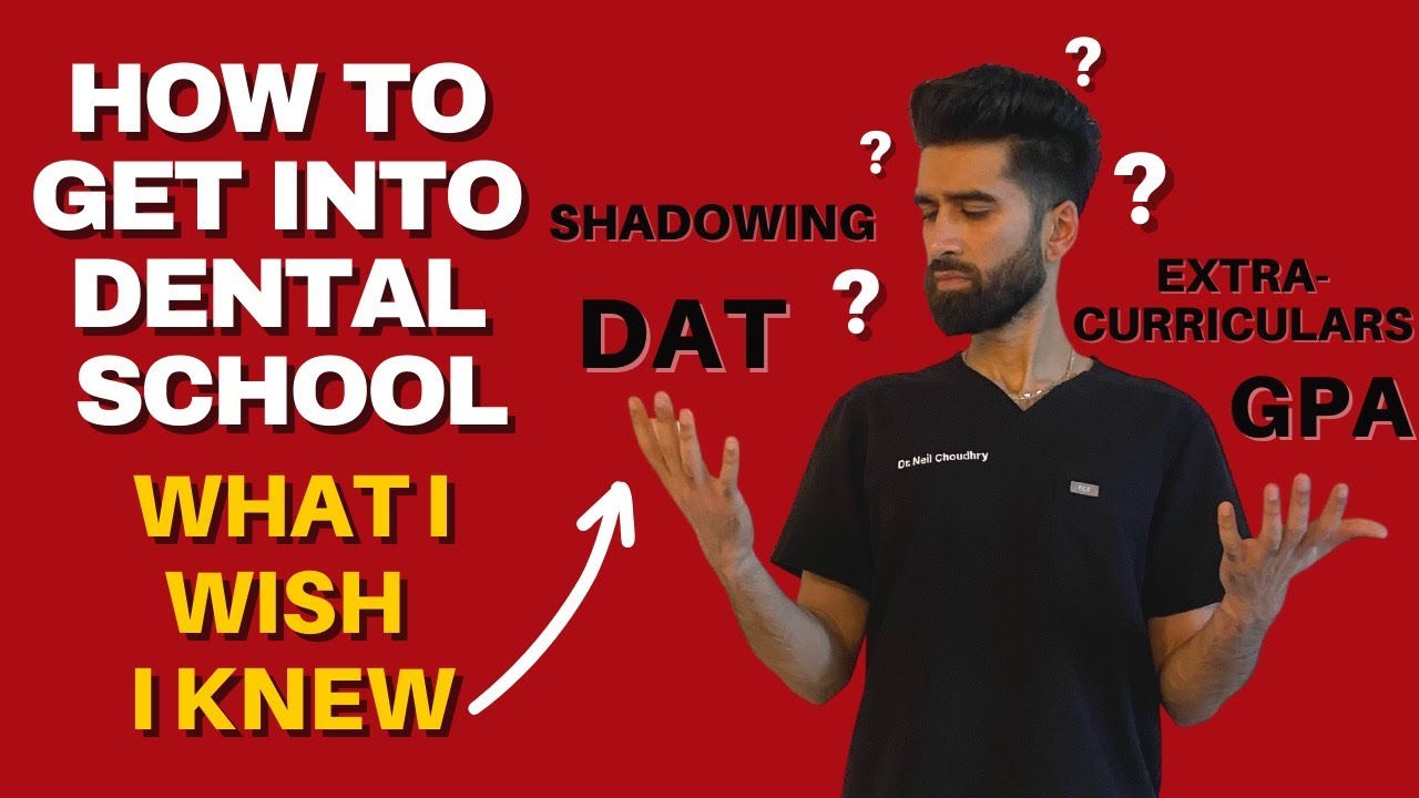 How to get into Dental School YouTube