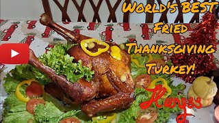 World's BEST Fried Thanksgiving Turkey!!   (2023)