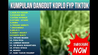 KUMPULAN DANGDUT KOPLO FYP TIKTOK 2025 | NAN KO PAHAM | SHINTA GISUL - ARLIDA PUTRI