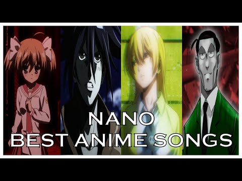 Top nano Anime Songs