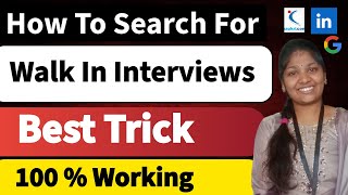 How to Search Walk in Interview | Best Way to Find Walk in Drives on Naukri , LinkedIn