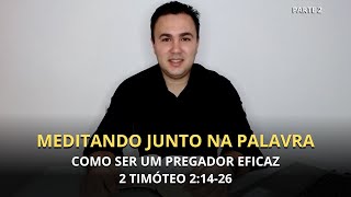 EXPLICACAO DA INSTRUCAO DE PAULO A TOMOTEO 2 TIMOTEO 2 14 26