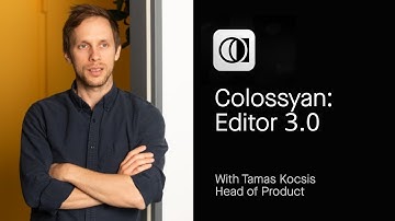 Colossyan: Editor 3.0 with Tamás