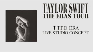 The Tortured Poets Department Era - Live from Taylor Swift | The Eras Tour Studio Concept