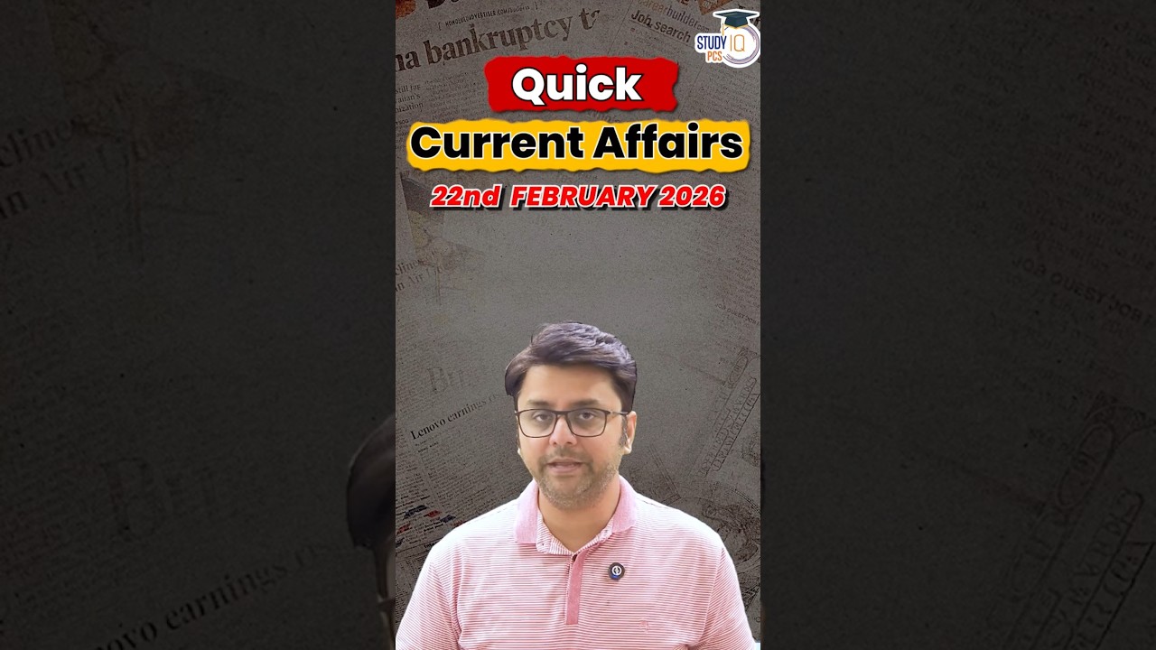 22 February 2026 Quick Current Affairs | FOR All State PCS Exams 