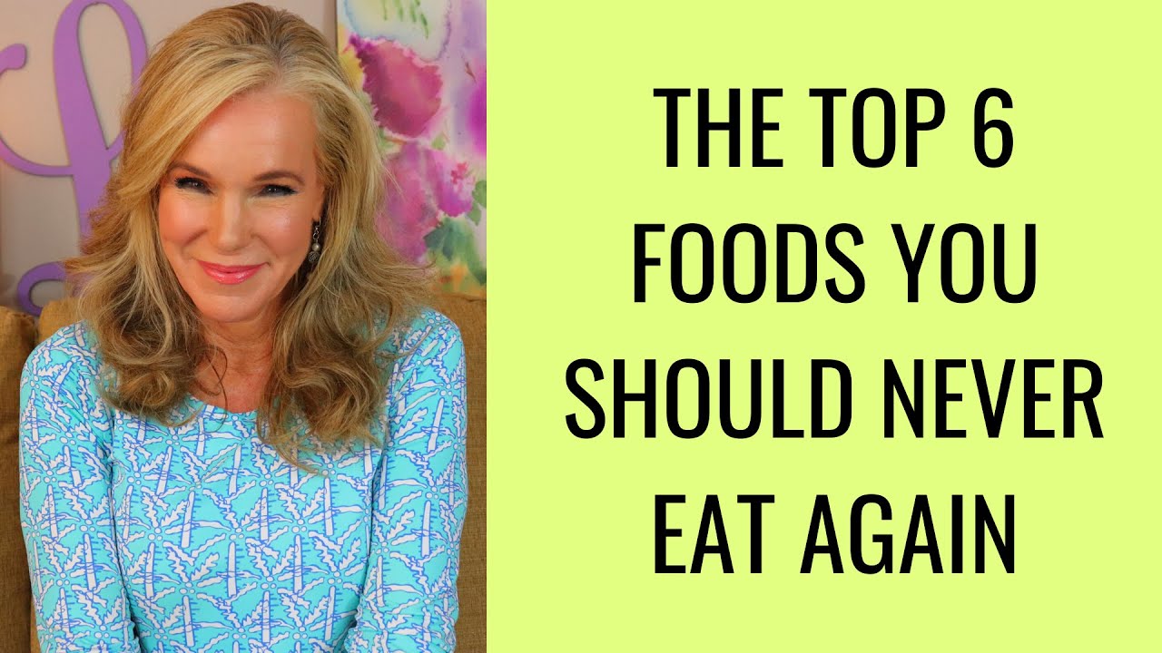 THE TOP 6 FOODS YOU SHOULD NEVER EAT AGAIN! YouTube