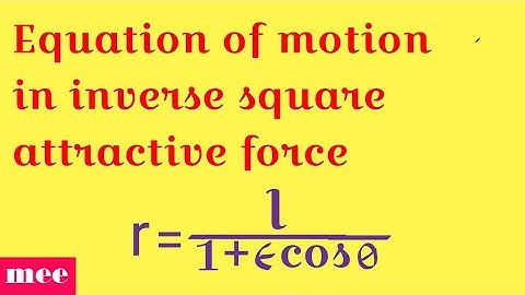 Motion in inverse square attractive force