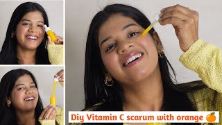 homemade vitamin c serum with orange 🍊for glowing & Bright look ||