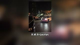 A.W.A-Lacrim(speed up) Resimi