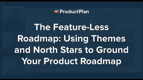 The Feature-Less Roadmap: Avoid the trap of fuzzy language